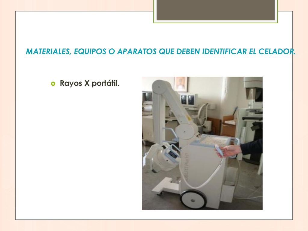Materiales, equipos o aparatos que deben identificar el celador.