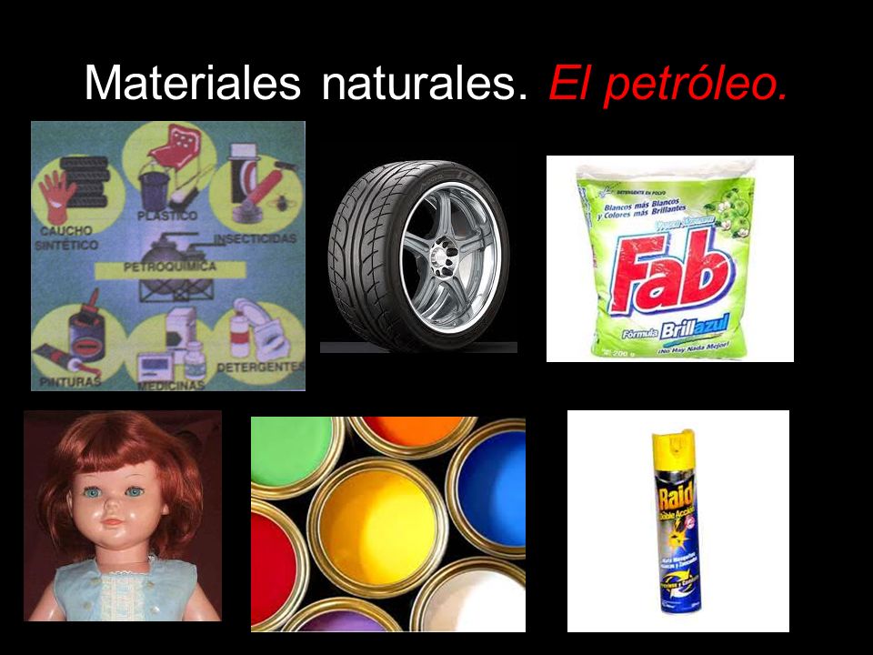 Materiales naturales. El petróleo.