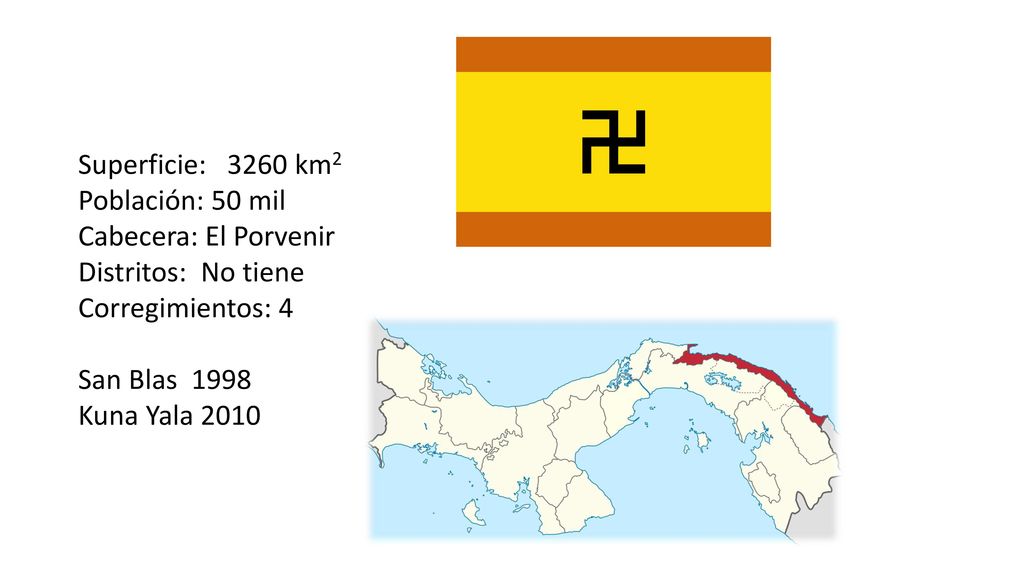Superficie: 3260 km2 Población: 50 mil. Cabecera: El Porvenir. Distritos: No tiene. Corregimientos: 4.
