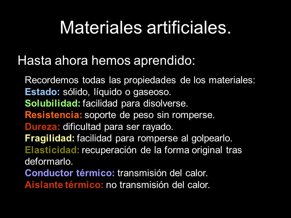 Materiales artificiales.