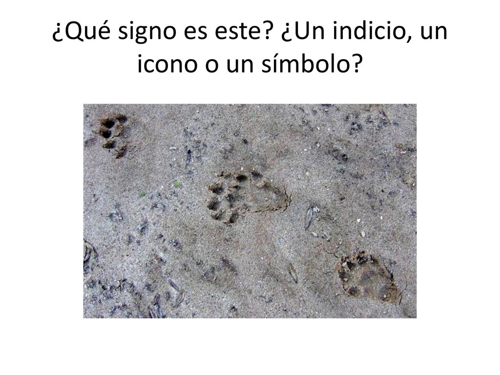 ¿Qué signo es este ¿Un indicio, un icono o un símbolo