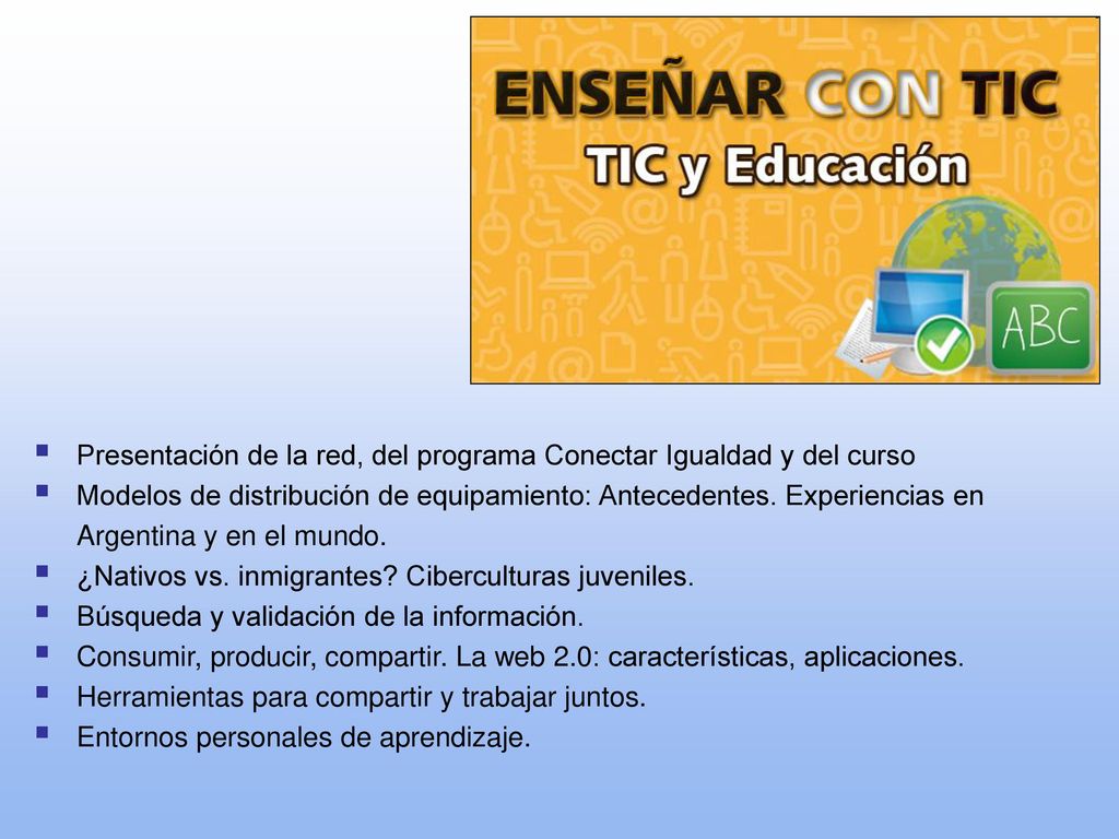 Presentación de la red, del programa Conectar Igualdad y del curso