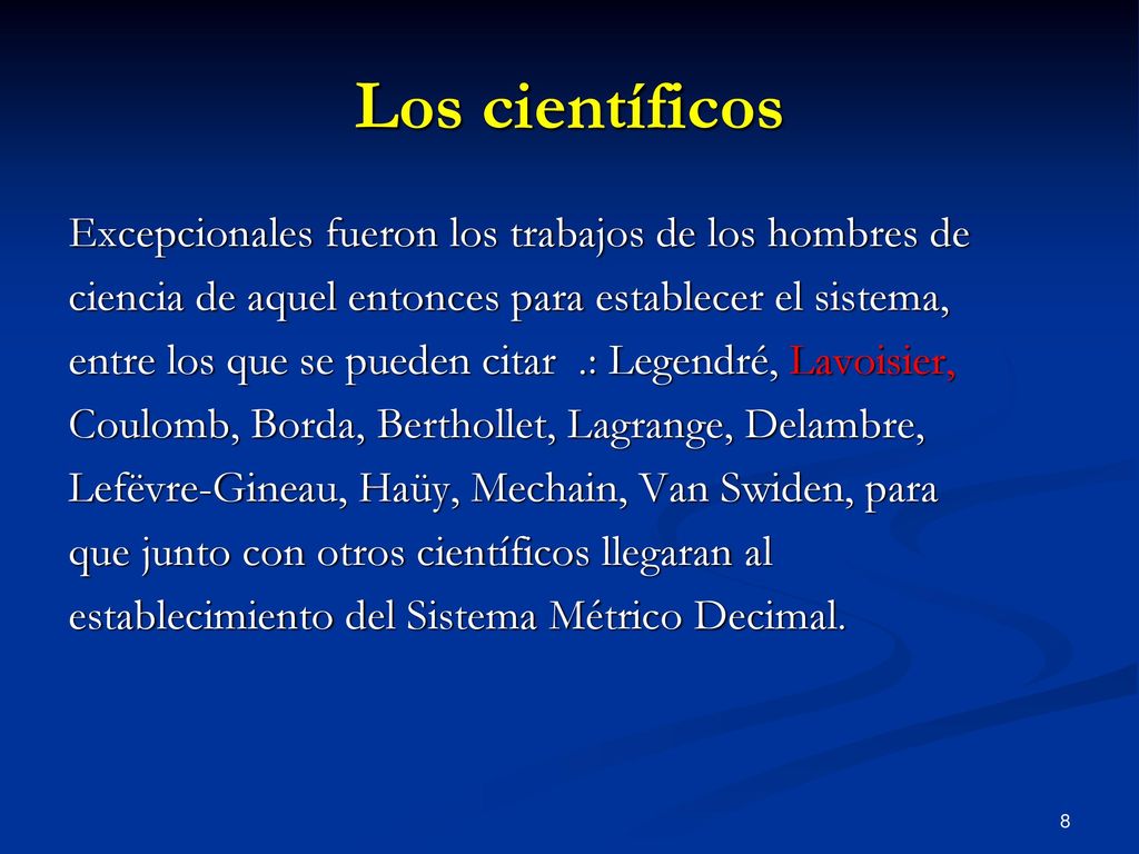 Los científicos Excepcionales fueron los trabajos de los hombres de