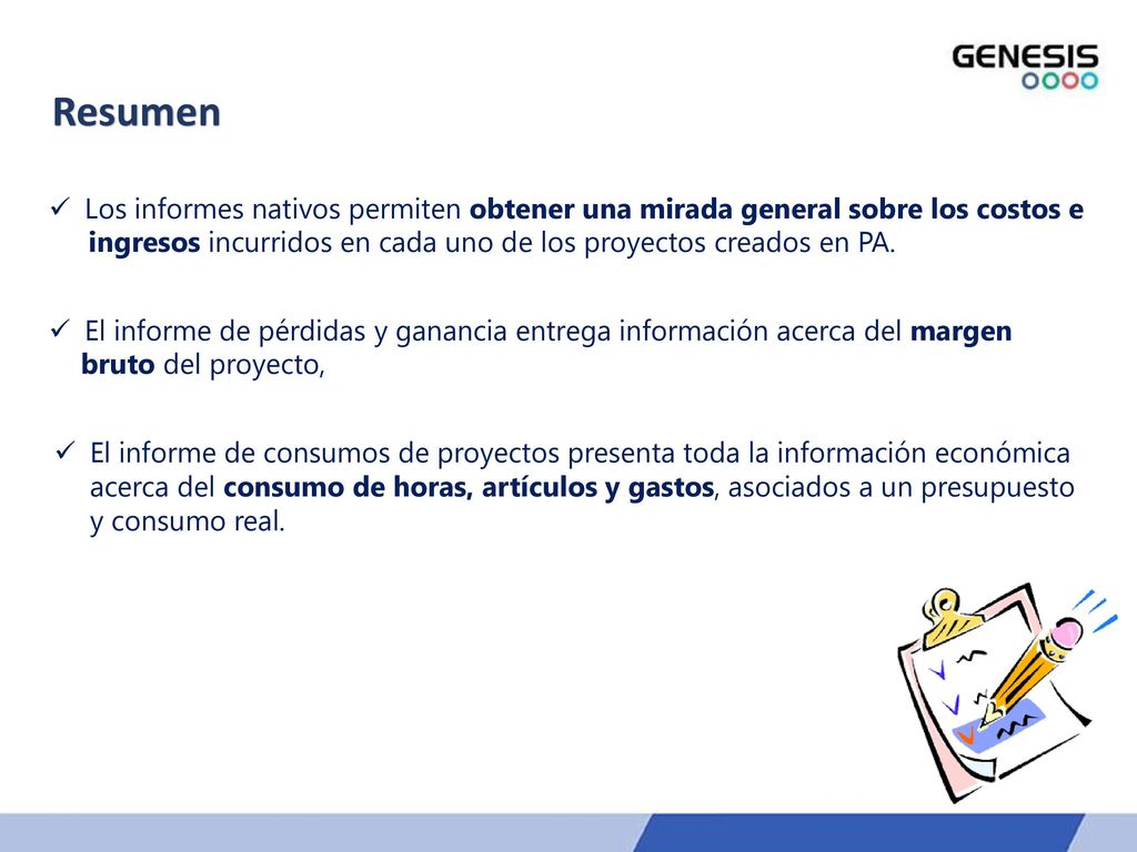 Resumen Los informes nativos permiten obtener una mirada general sobre los costos e. ingresos incurridos en cada uno de los proyectos creados en PA.