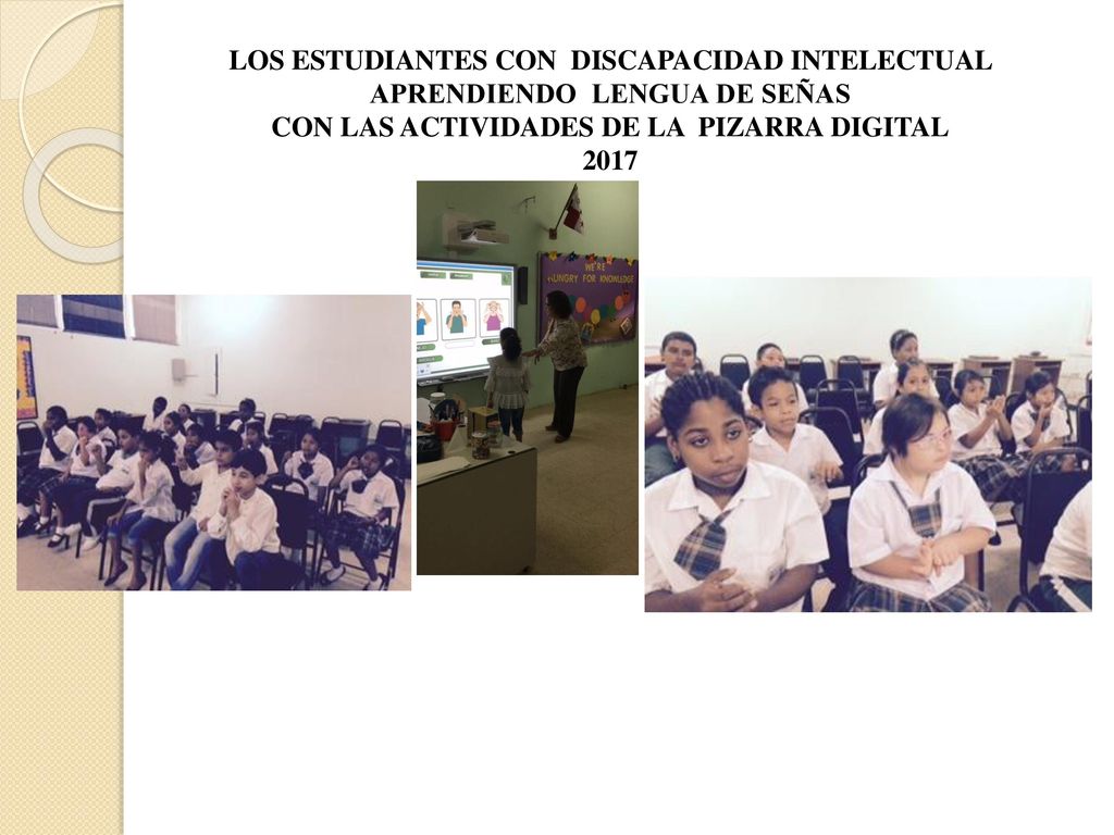 LOS ESTUDIANTES CON DISCAPACIDAD INTELECTUAL APRENDIENDO LENGUA DE SEÑAS CON LAS ACTIVIDADES DE LA PIZARRA DIGITAL 2017