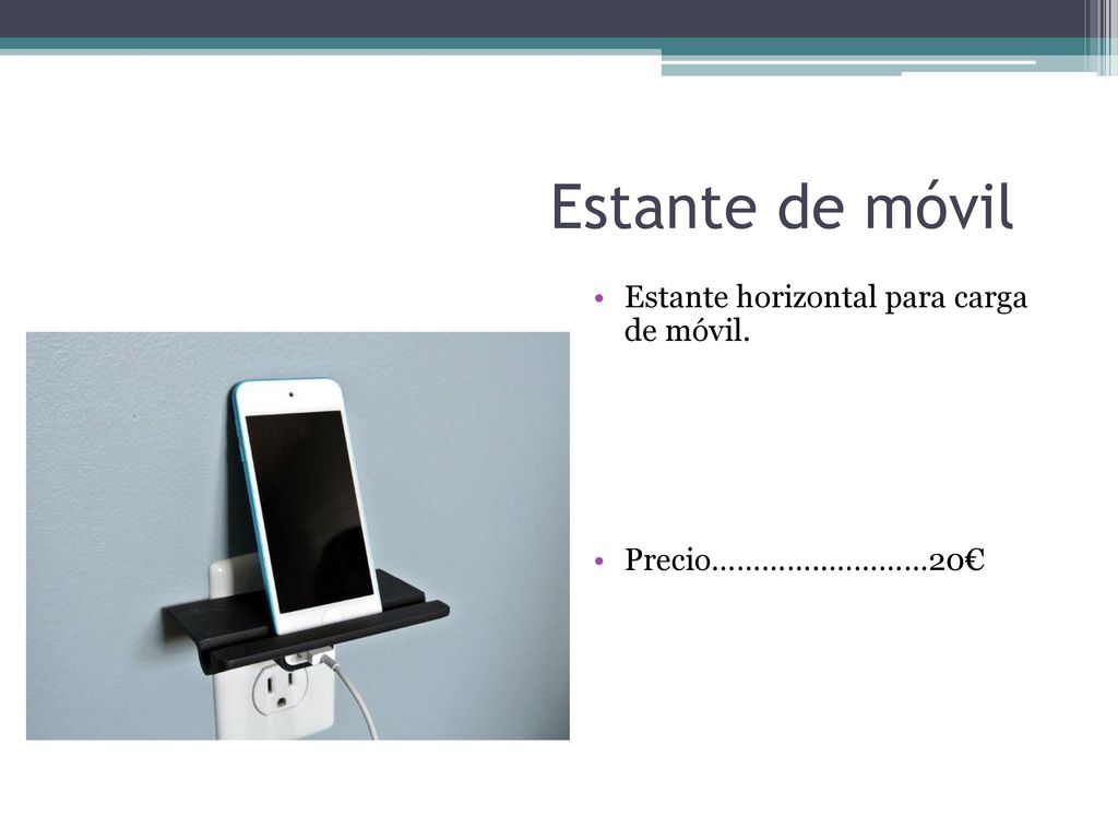 Estante de móvil Estante horizontal para carga de móvil.