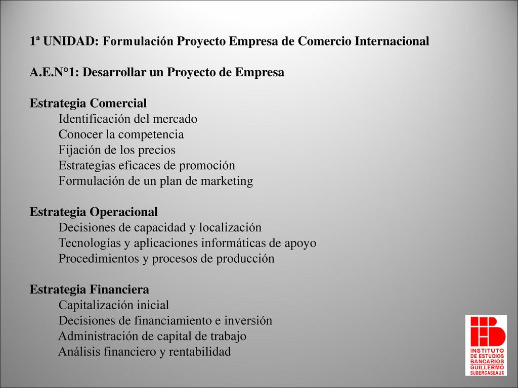 1ª UNIDAD: Formulación Proyecto Empresa de Comercio Internacional