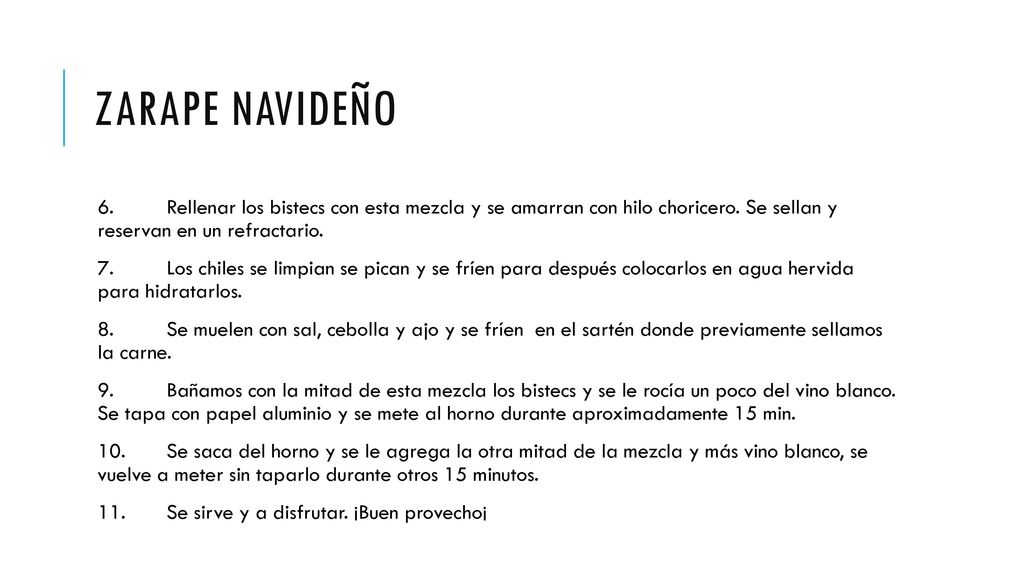 Zarape navideño 6. Rellenar los bistecs con esta mezcla y se amarran con hilo choricero. Se sellan y reservan en un refractario.