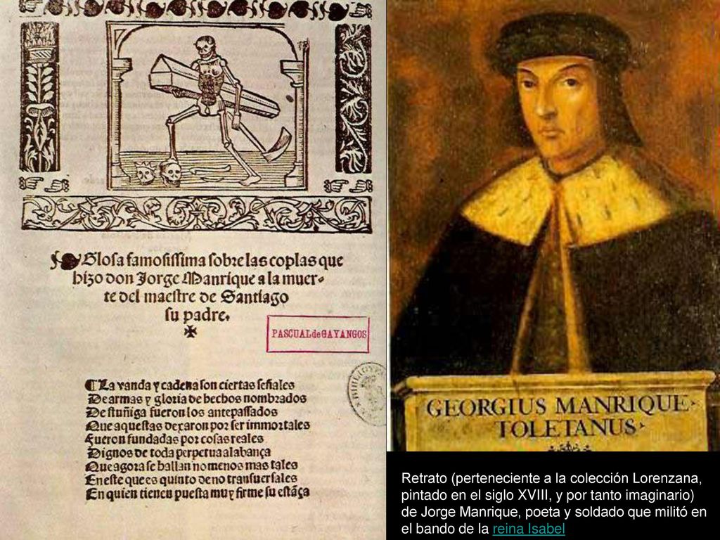 Retrato (perteneciente a la colección Lorenzana, pintado en el siglo XVIII, y por tanto imaginario) de Jorge Manrique, poeta y soldado que militó en el bando de la reina Isabel