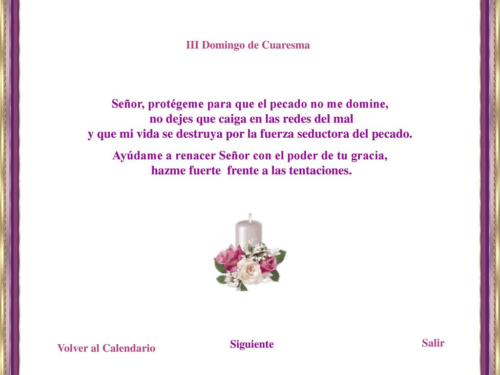 Señor, protégeme para que el pecado no me domine,