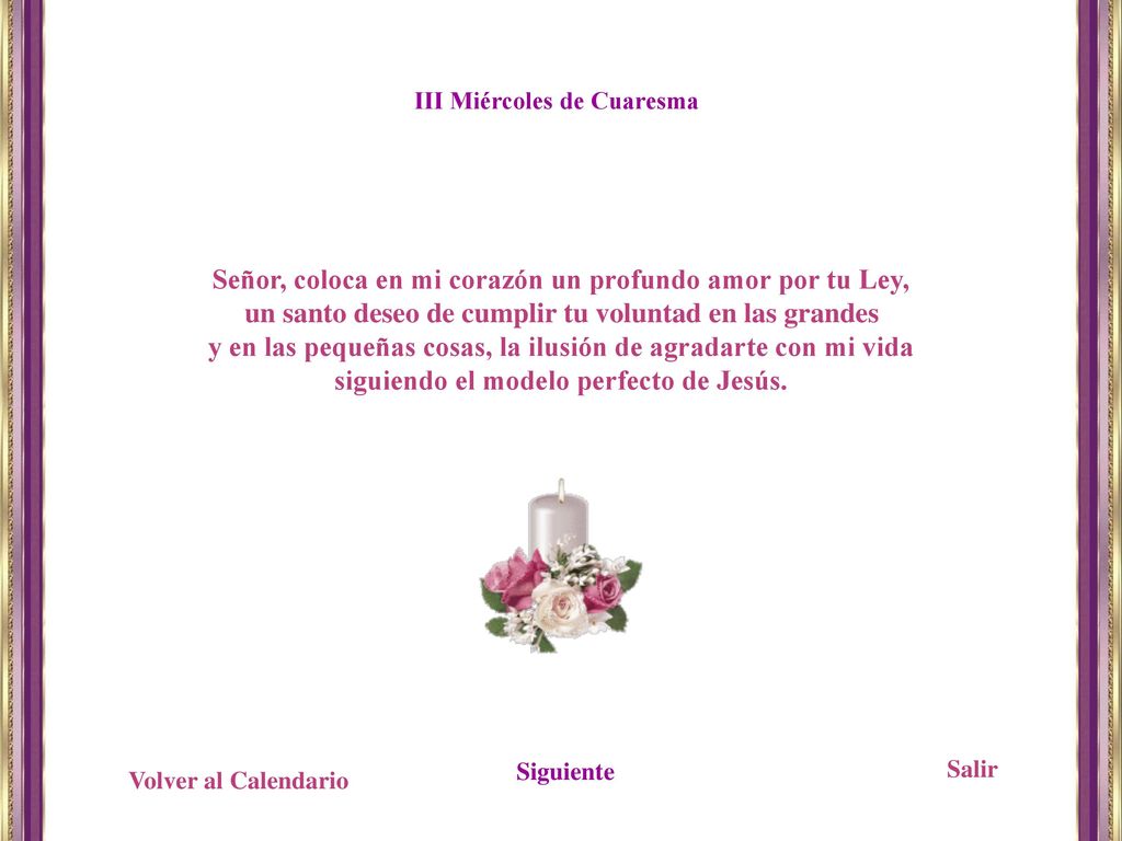 Señor, coloca en mi corazón un profundo amor por tu Ley,