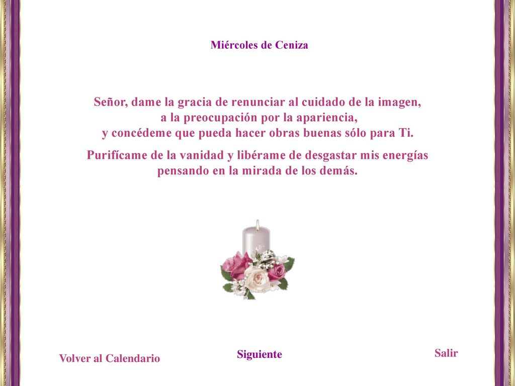 Señor, dame la gracia de renunciar al cuidado de la imagen,
