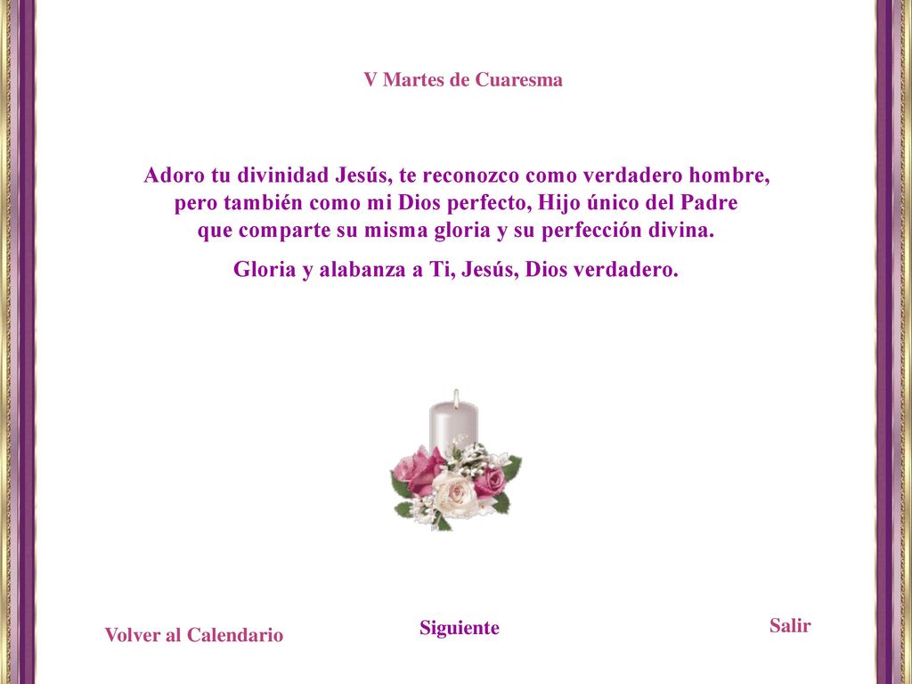 que comparte su misma gloria y su perfección divina.