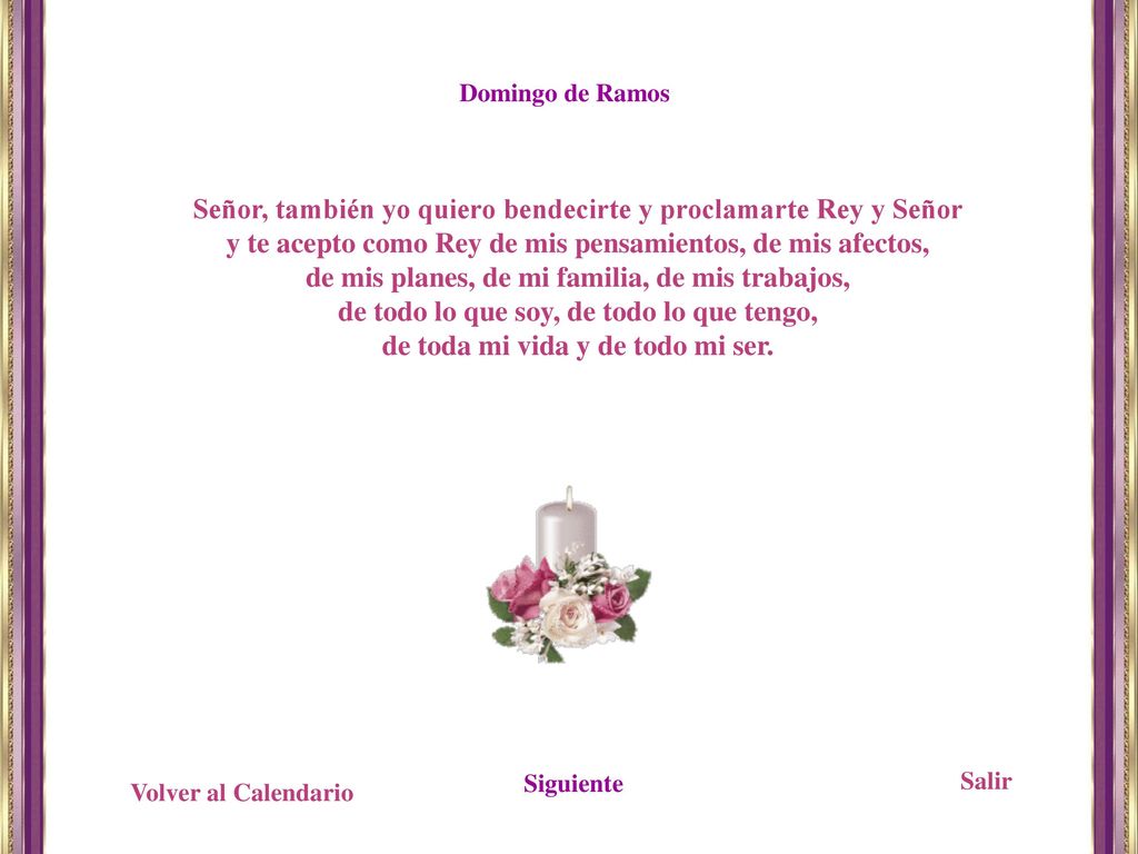 Señor, también yo quiero bendecirte y proclamarte Rey y Señor