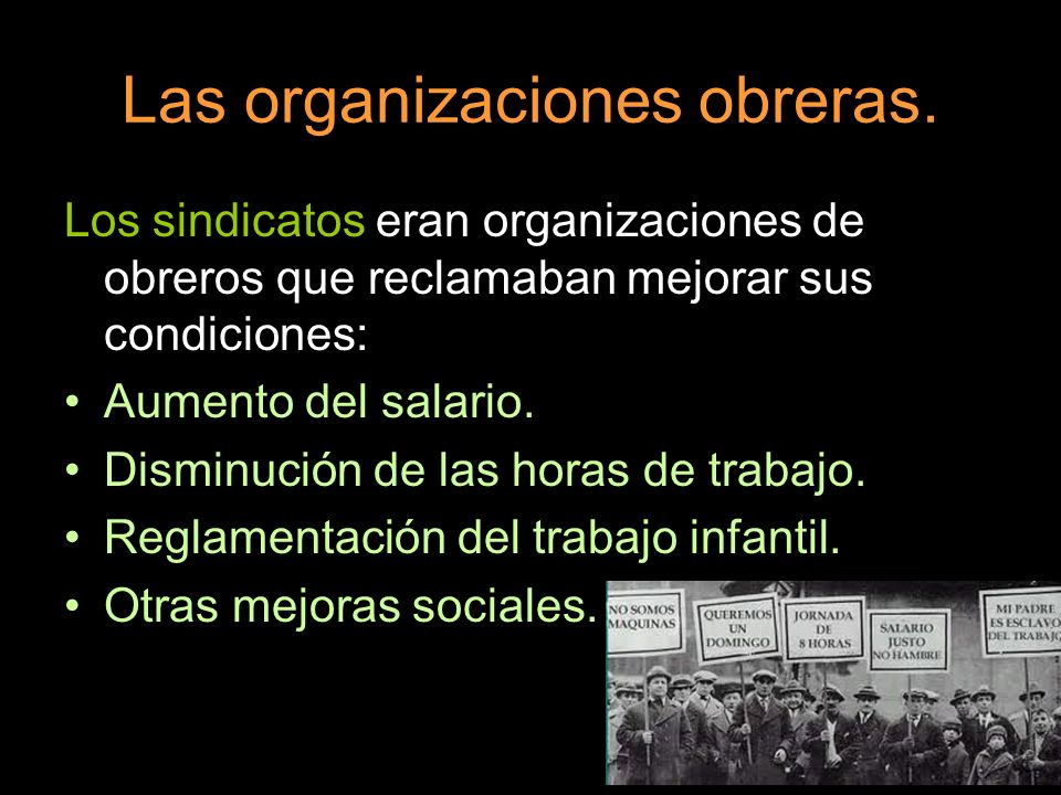 Las organizaciones obreras.