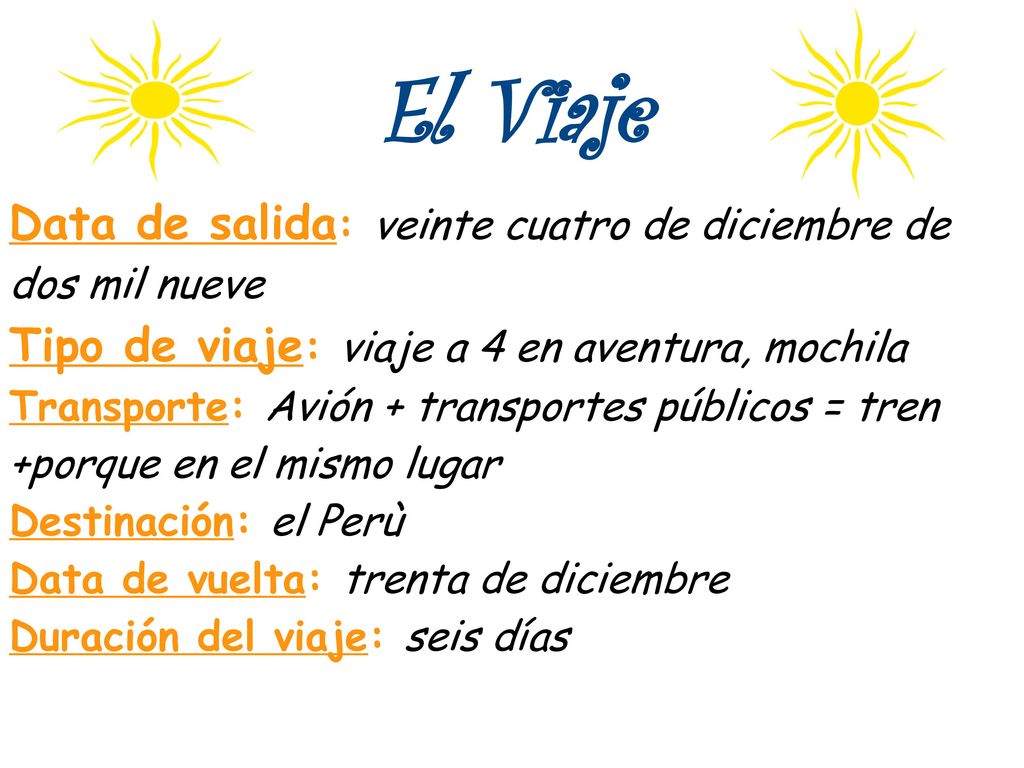 El Viaje Data de salida: veinte cuatro de diciembre de dos mil nueve