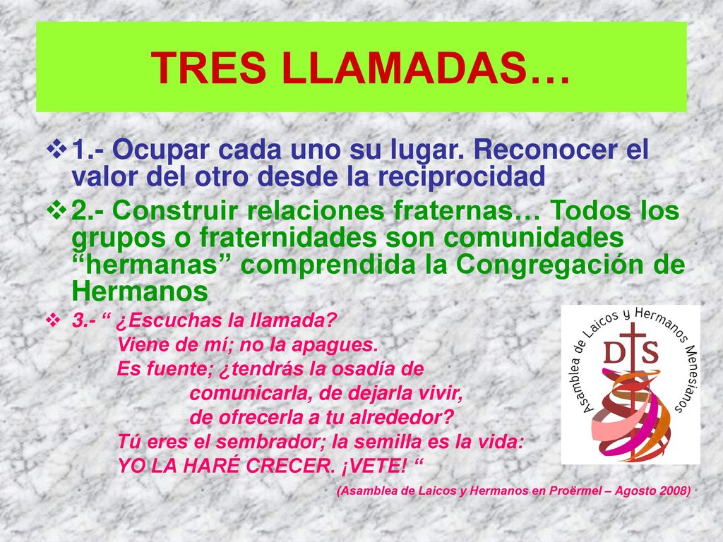 TRES LLAMADAS… 1.- Ocupar cada uno su lugar. Reconocer el valor del otro desde la reciprocidad.