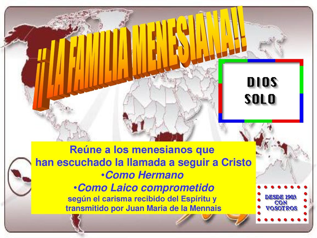 Reúne a los menesianos que han escuchado la llamada a seguir a Cristo