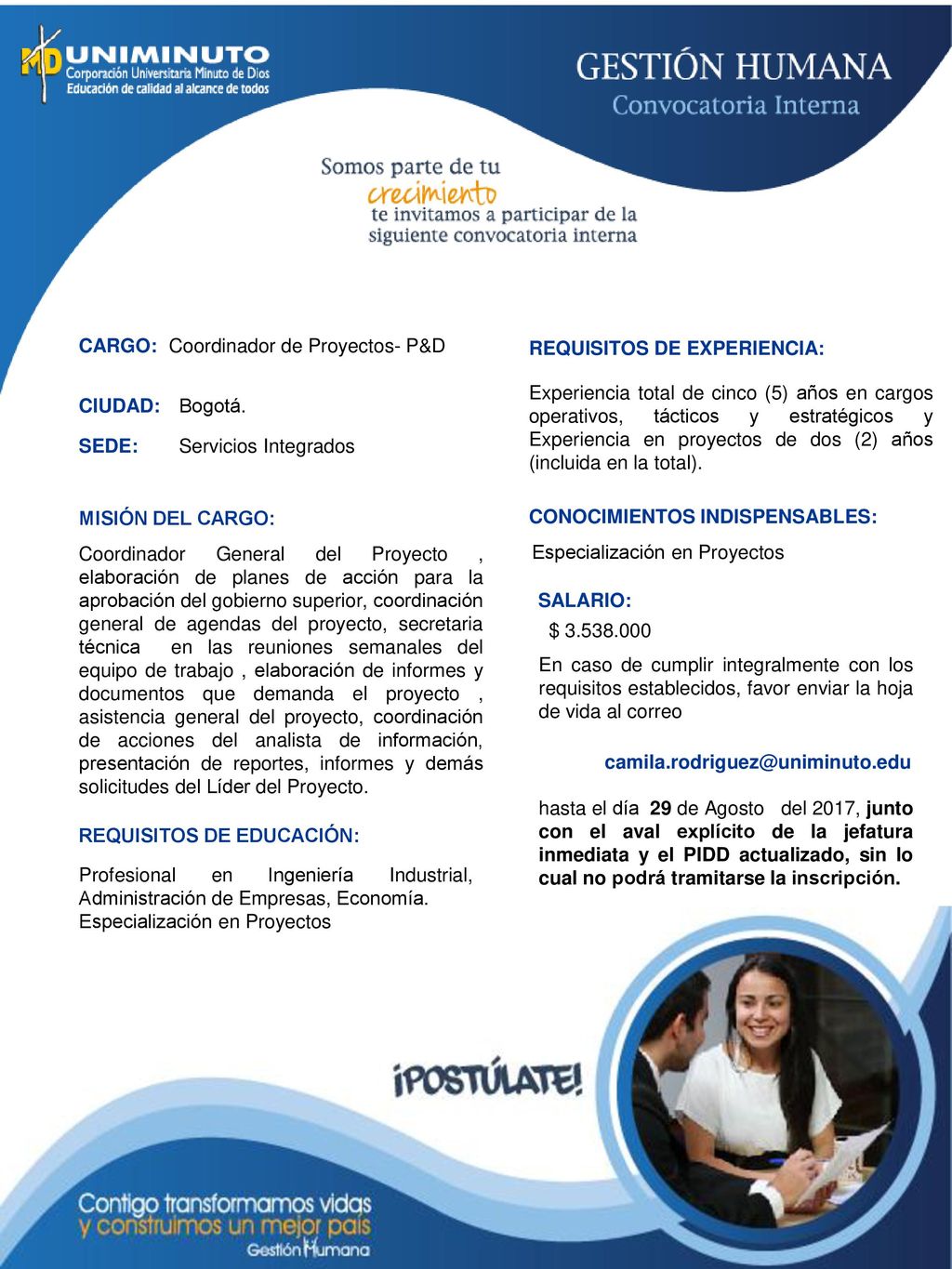 CARGO: CIUDAD: MISIÓN DEL CARGO: REQUISITOS DE EDUCACIÓN: REQUISITOS DE EXPERIENCIA: CONOCIMIENTOS INDISPENSABLES: