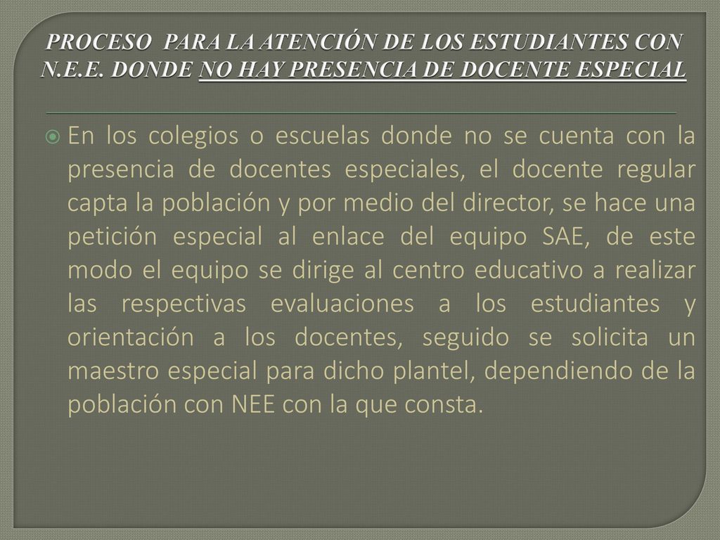 PROCESO PARA LA ATENCIÓN DE LOS ESTUDIANTES CON N. E. E