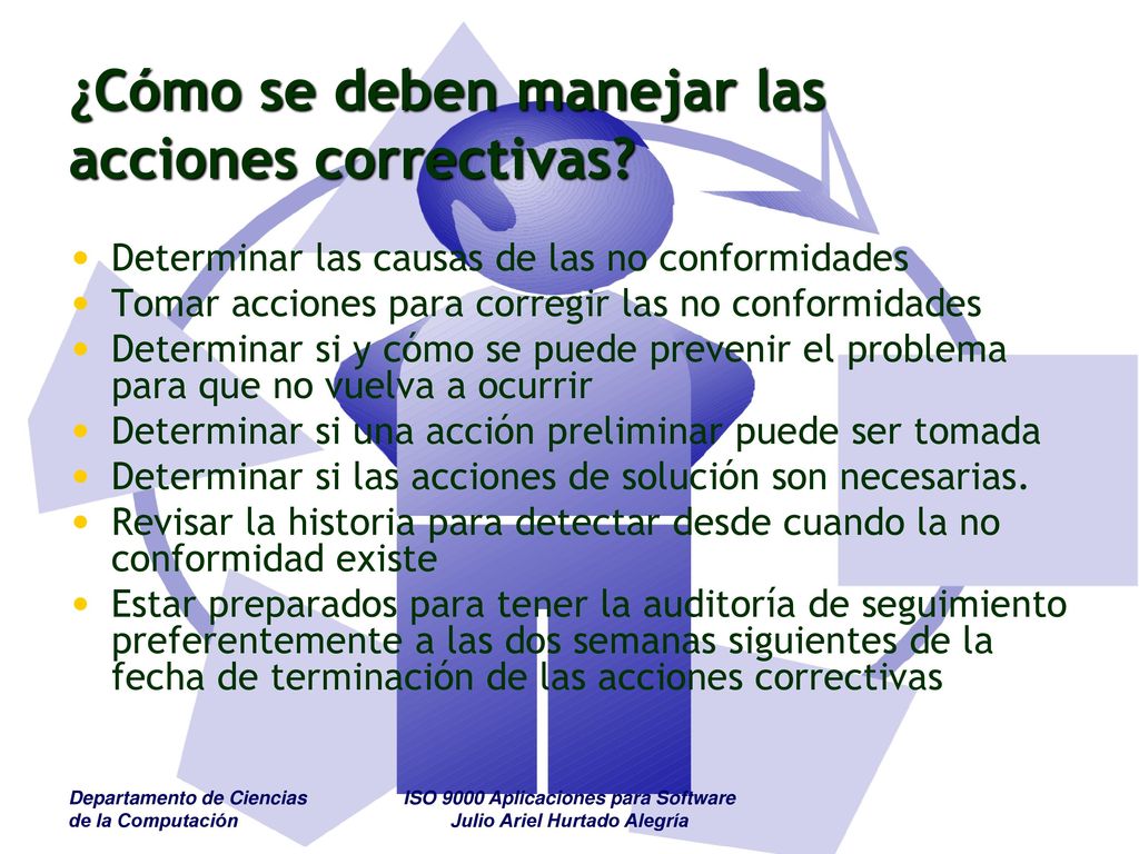 ¿Cómo se deben manejar las acciones correctivas