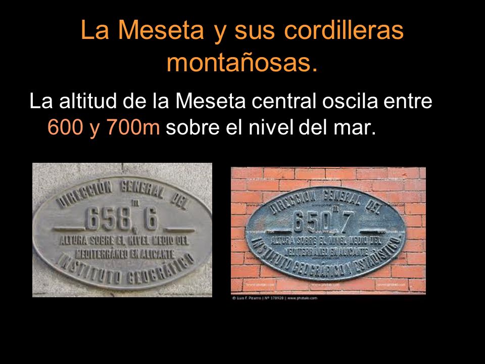 La Meseta y sus cordilleras montañosas.