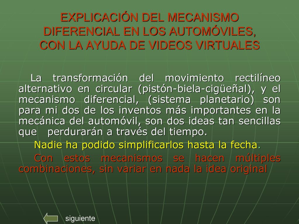 EXPLICACIÓN DEL MECANISMO DIFERENCIAL EN LOS AUTOMÓVILES, CON LA AYUDA DE VIDEOS VIRTUALES