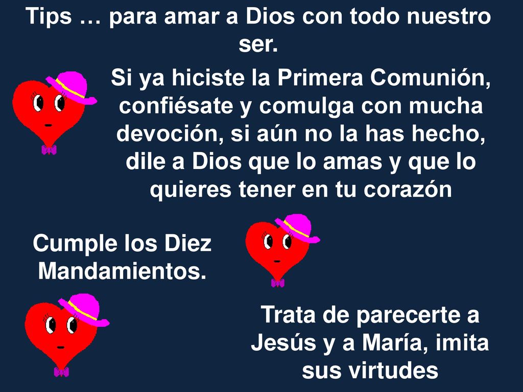 Tips … para amar a Dios con todo nuestro ser.