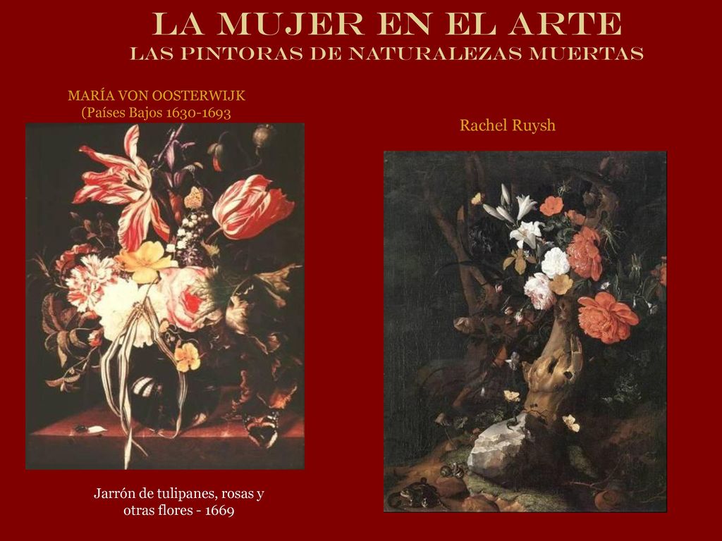 LA MUJER EN EL ARTE Las pintoras de naturalezas muertas Rachel Ruysh