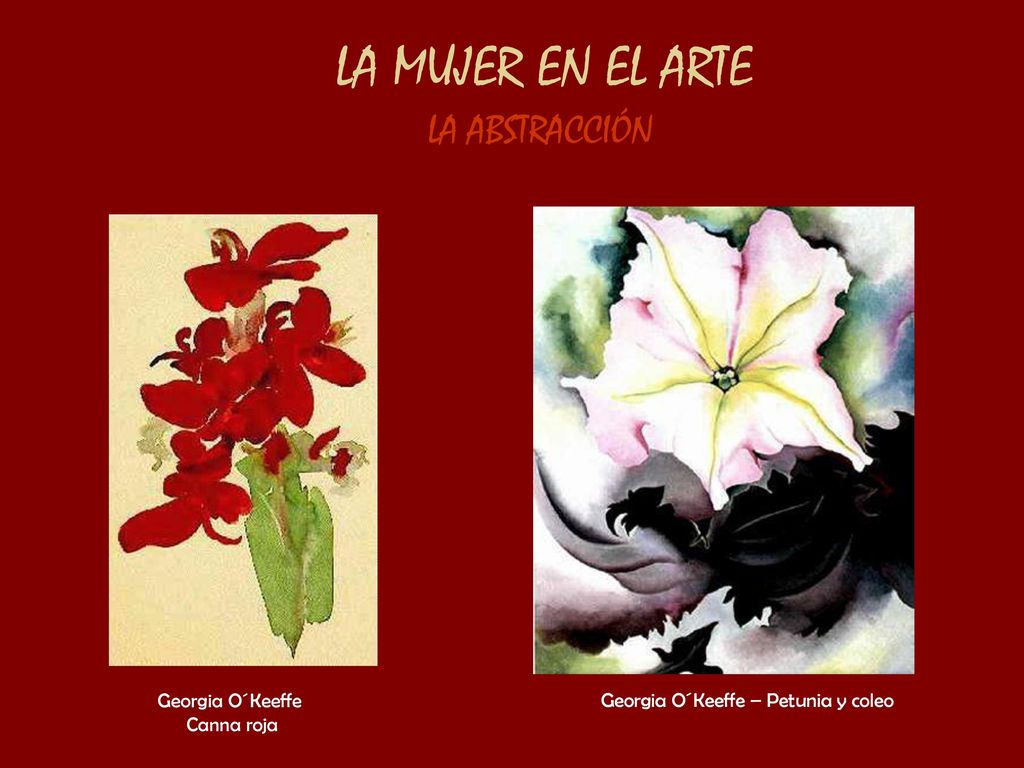 LA MUJER EN EL ARTE LA ABSTRACCIÓN Georgia O´Keeffe Canna roja
