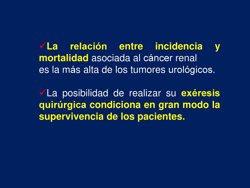 La relación entre incidencia y mortalidad asociada al cáncer renal