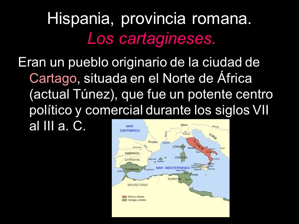 Hispania, provincia romana. Los cartagineses.