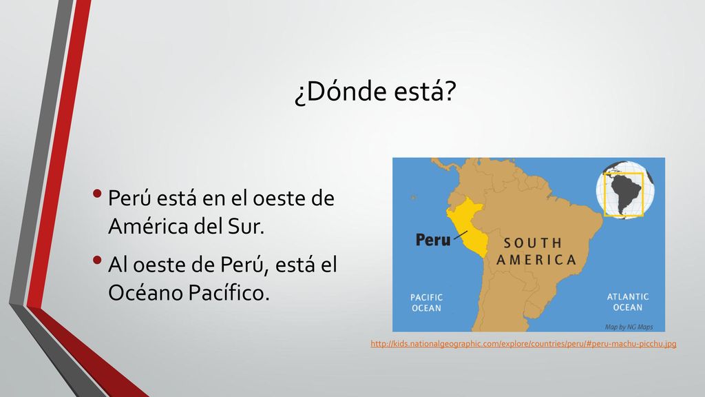 ¿Dónde está Perú está en el oeste de América del Sur.