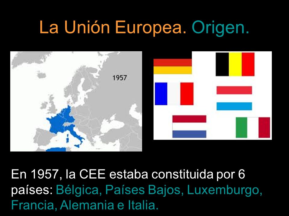 La Unión Europea. Origen.