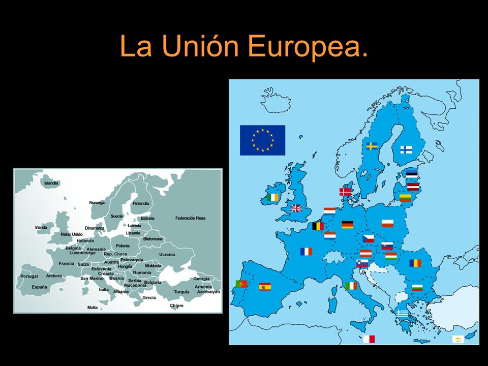 La Unión Europea.