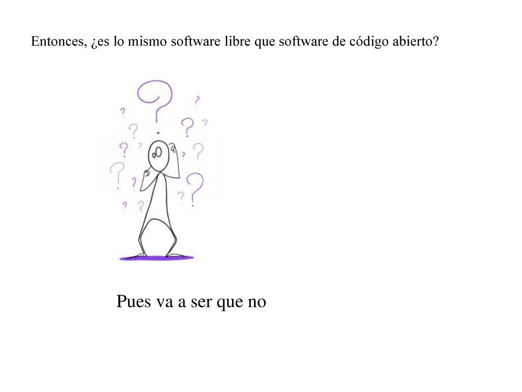 Entonces, ¿es lo mismo software libre que software de código abierto