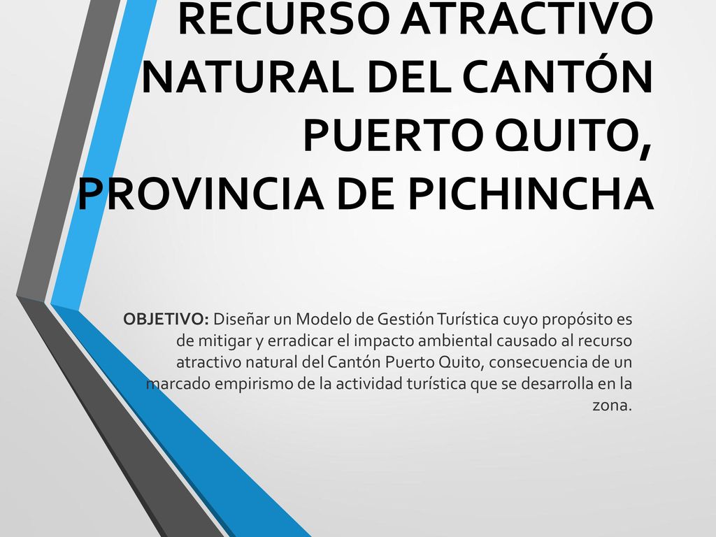 MODELO DE GESTIÓN TURÍSTICA PARA LA CONSERVACIÓN DEL RECURSO ATRACTIVO NATURAL DEL CANTÓN PUERTO QUITO, PROVINCIA DE PICHINCHA