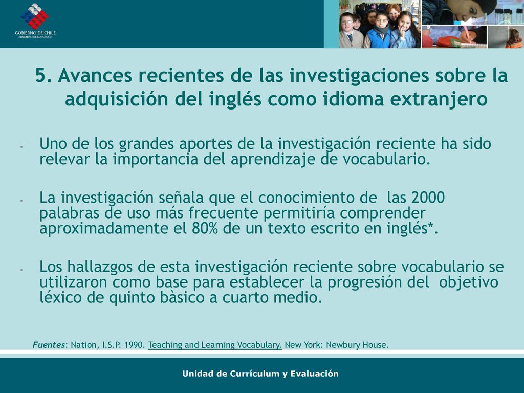 5. Avances recientes de las investigaciones sobre la adquisición del inglés como idioma extranjero