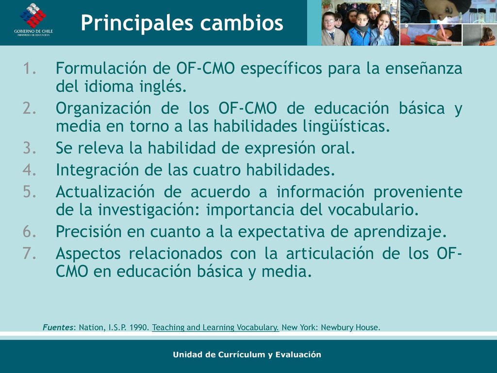 Principales cambios Formulación de OF-CMO específicos para la enseñanza del idioma inglés.
