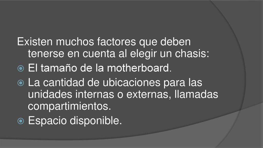 Existen muchos factores que deben tenerse en cuenta al elegir un chasis: