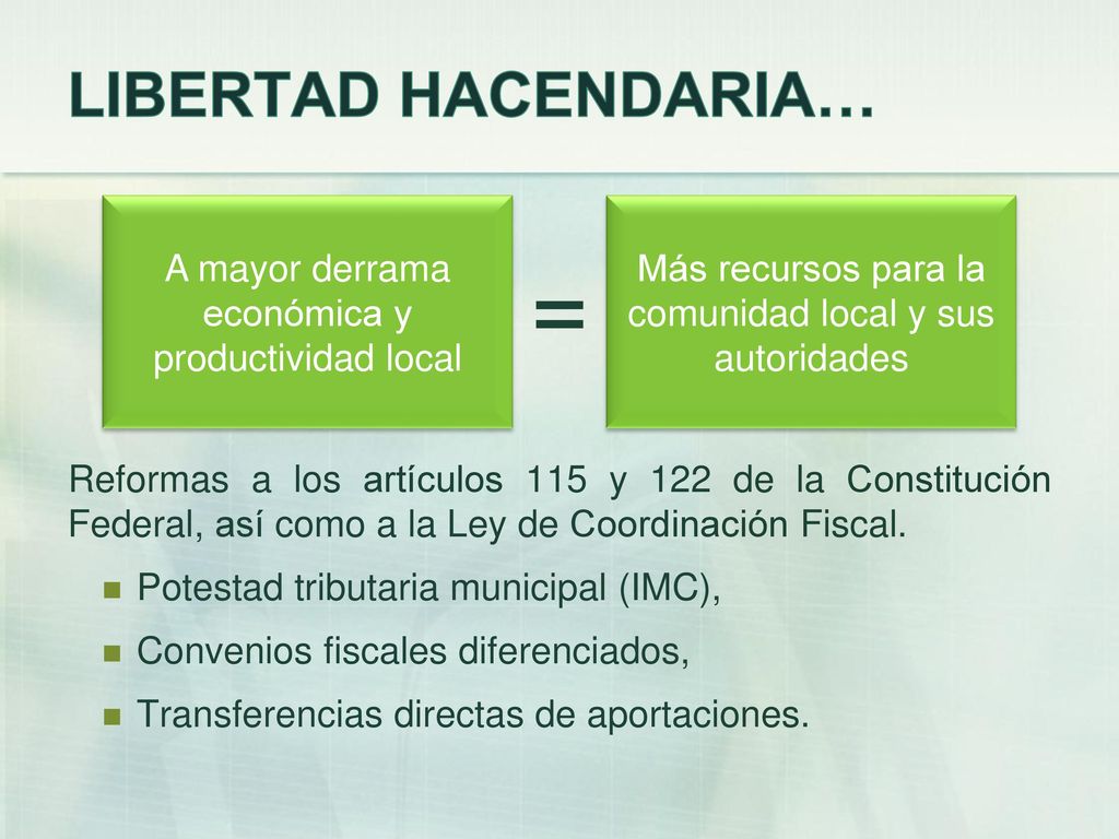 = LIBERTAD HACENDARIA… A mayor derrama económica y productividad local