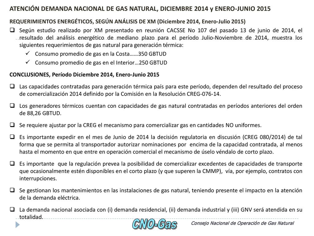 ATENCIÓN DEMANDA NACIONAL DE GAS NATURAL, DICIEMBRE 2014 y ENERO-JUNIO 2015