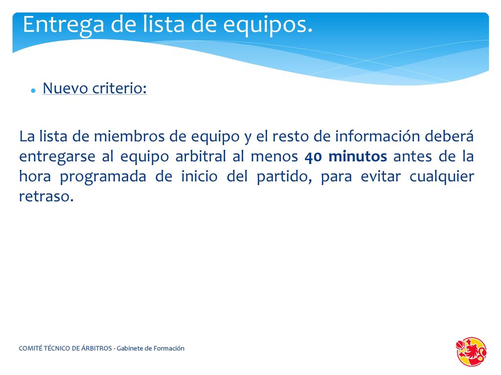 Entrega de lista de equipos.