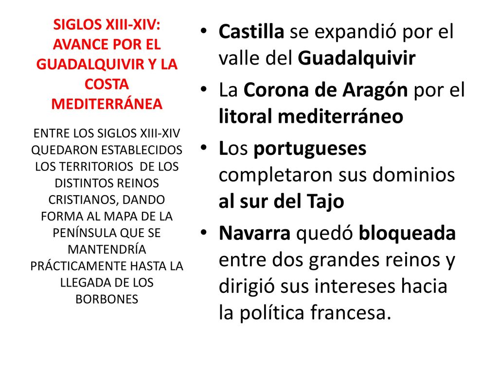 SIGLOS XIII-XIV: AVANCE POR EL GUADALQUIVIR Y LA COSTA MEDITERRÁNEA