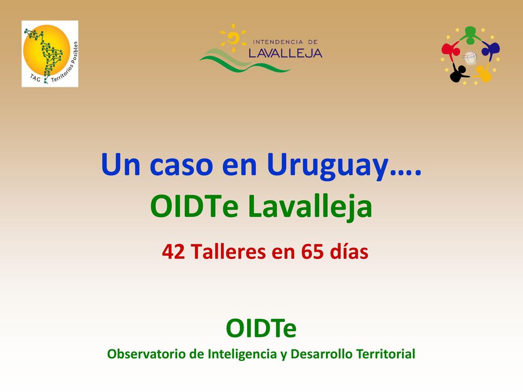 Un caso en Uruguay…. OIDTe Lavalleja 42 Talleres en 65 días