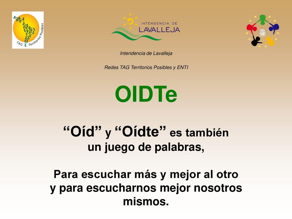 OIDTe Oíd y Oídte es también un juego de palabras,