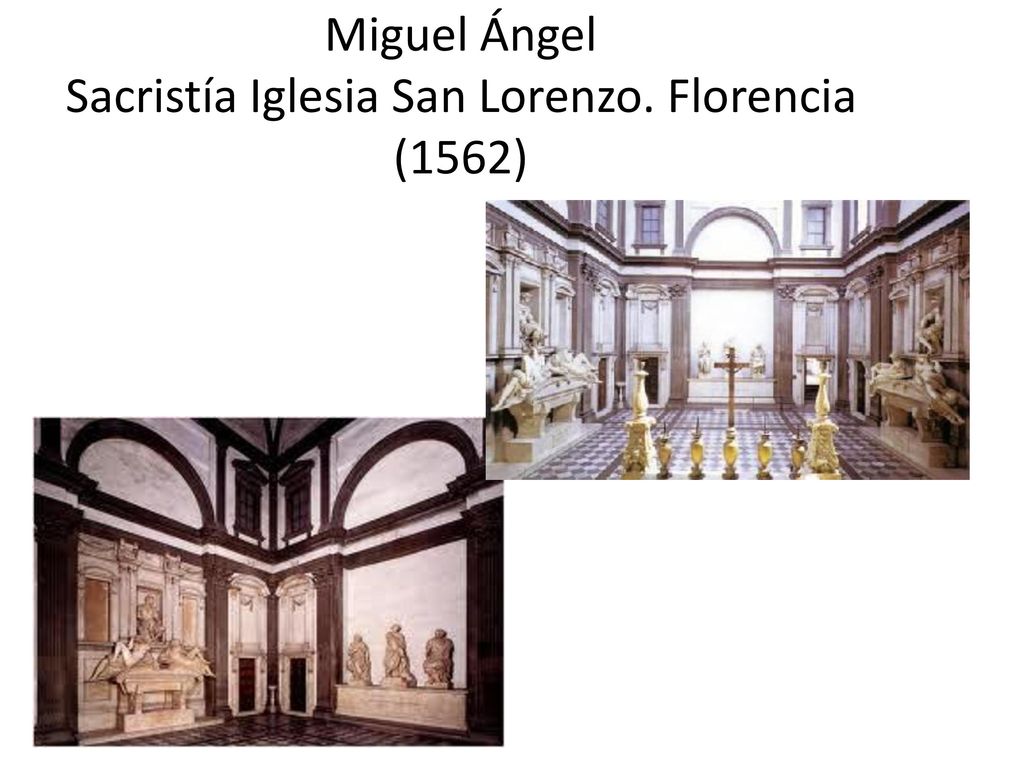 Miguel Ángel Sacristía Iglesia San Lorenzo. Florencia (1562)