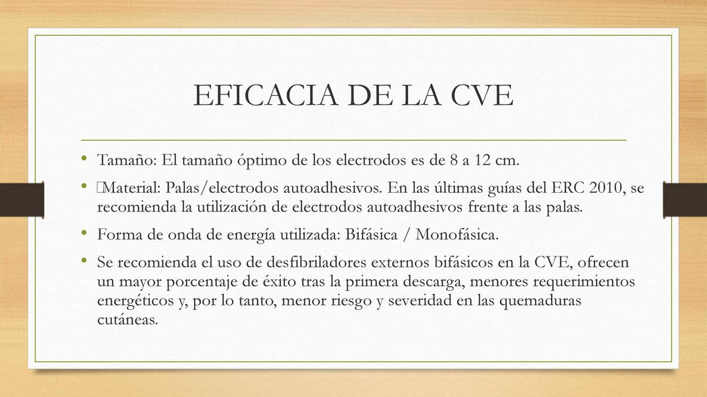 EFICACIA DE LA CVE Tamaño: El tamaño óptimo de los electrodos es de 8 a 12 cm.