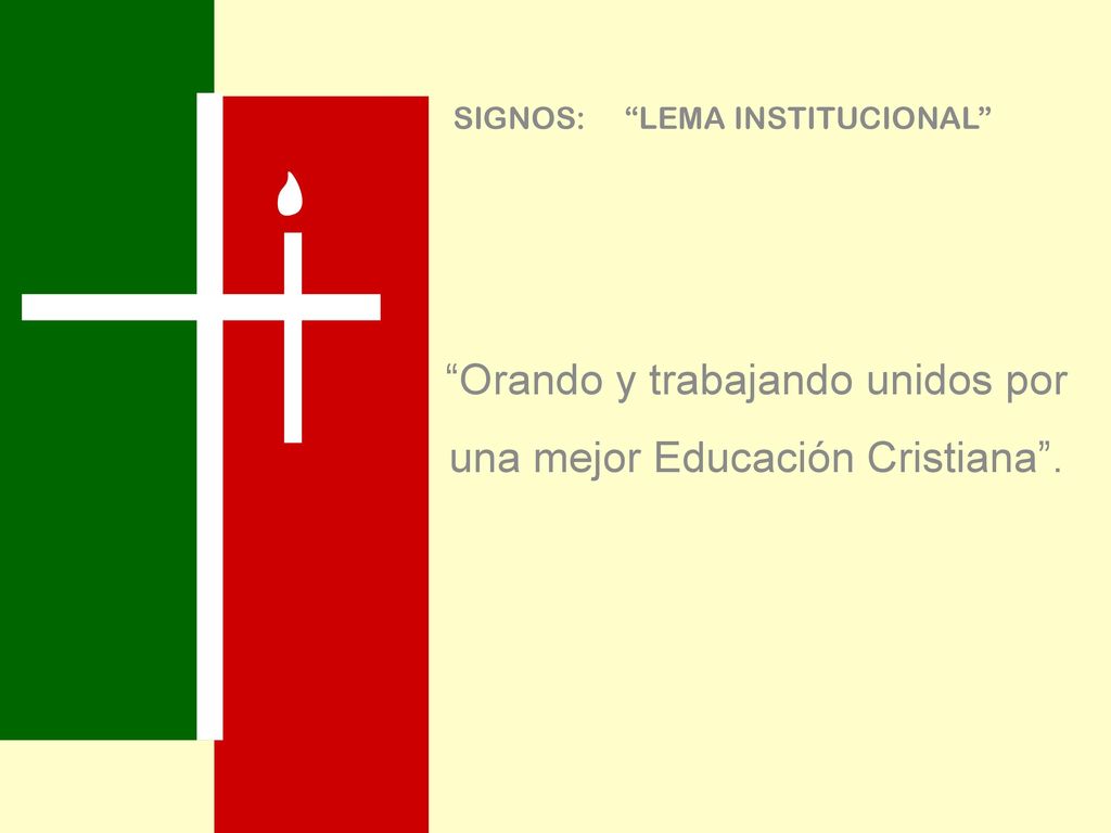 Orando y trabajando unidos por una mejor Educación Cristiana .