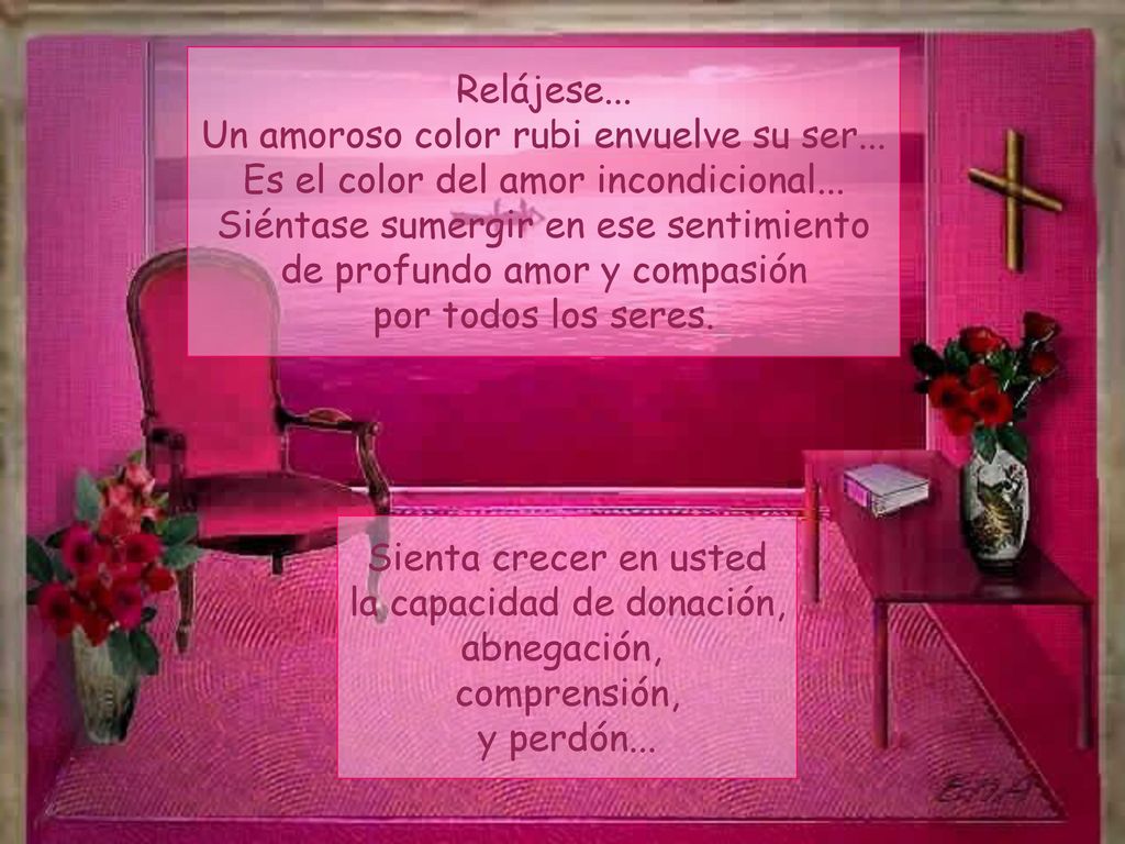 Un amoroso color rubi envuelve su ser...
